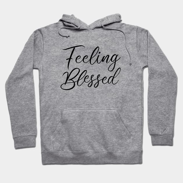 Feeling Blessed into Mindful Living Hoodie by FlyingWhale369